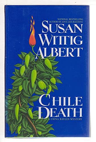 9780425165393: Chile Death: A China Bayles Mystery