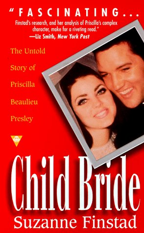 9780425165447: Child Bride: the Untold Story of Priscilla Beaulieu Presley
