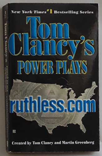 Beispielbild fr Ruthless.Com (Tom Clancy's Power Plays, Book 2) zum Verkauf von More Than Words