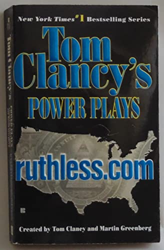 Stock image for Ruthless.Com (Tom Clancy's Power Plays, Book 2) for sale by Orion Tech