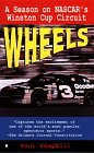 Stock image for Wheels: A Season of Nascar's Winston Cup Circuit for sale by WorldofBooks