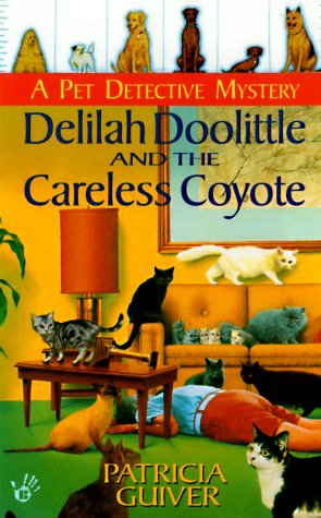 9780425166123: Delilah Doolittle and the Careless Coyote (Pet Detective Mystery Series)