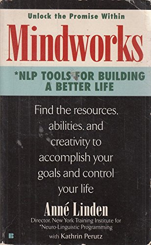 9780425166246: Mindworks: Unlock the Promise Within : Nlp Tools for Building a Better Life