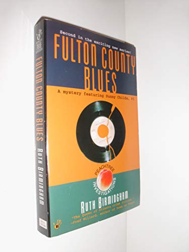 Stock image for Fulton County Blues : A Mystery Featuring Sunny Childs, PI for sale by About Books