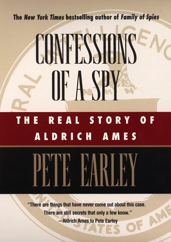 Beispielbild fr Confessions of a Spy : The Real Story of Aldrich Ames zum Verkauf von Better World Books