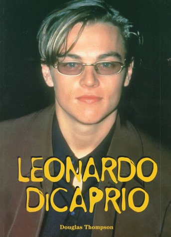 Stock image for LEONARDO DICAPRIO for sale by Neil Shillington: Bookdealer/Booksearch
