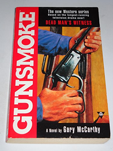 Stock image for Gunsmoke : Dead Man's Witness for sale by About Books