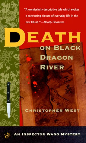 Stock image for Death on Black Dragon River (Inspector Wang Mystery) for sale by BookHolders