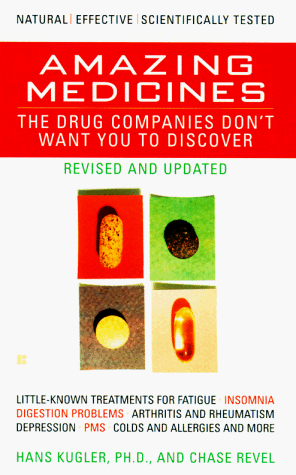 Beispielbild fr Amazing Medicines the Drug Companies Don't Want You to Discover zum Verkauf von Better World Books: West