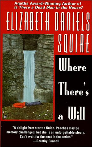 Where There's a Will (Peaches Dann Mystery) (9780425169841) by Squire, Elizabeth Daniels