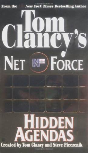 Imagen de archivo de Hidden Agendas (Tom Clancy's Net Force, Book 2) a la venta por Your Online Bookstore