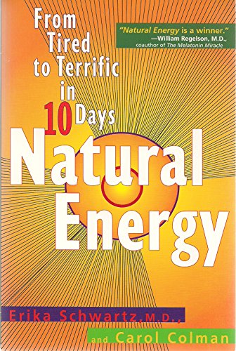 Beispielbild fr Natural Energy : From Tired to Terrific in 10 Days zum Verkauf von Better World Books