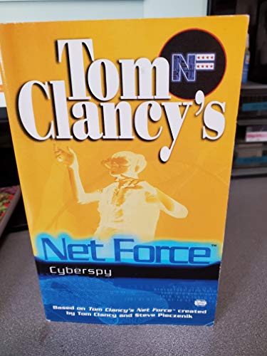 9780425171912: Cyberspy (Tom Clancy's Net Force Explorers)