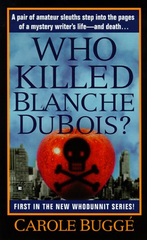 Beispielbild fr Who Killed Blanche DuBois? (Claire Rawlings Mystery) zum Verkauf von Wonder Book