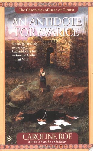 Beispielbild fr An Antidote for Avarice (The Chronicles of Isaac of Gerona) zum Verkauf von Half Price Books Inc.