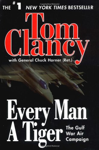 9780425172926: Every Man a Tiger: The Gulf War Air Campaign