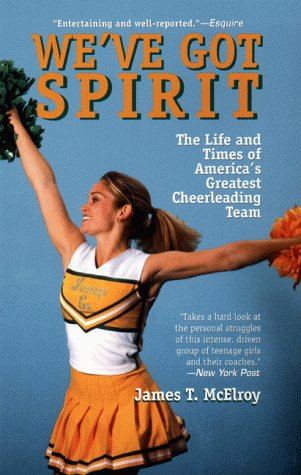 Stock image for We've Got Spirit: The Life and Times of America's Greatest Cheerleading Team for sale by SecondSale