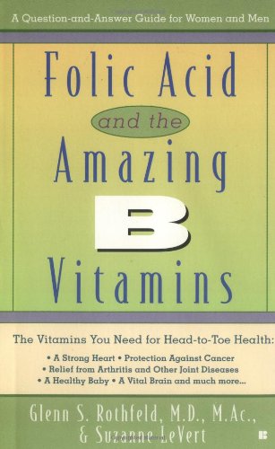 Beispielbild fr Folic Acid and the Amazing B Vitamins zum Verkauf von Better World Books