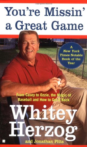 Beispielbild fr You're Missin' a Great Game : From Casey to Ozzie, the Magic of Baseball and How to Get It Back zum Verkauf von Better World Books