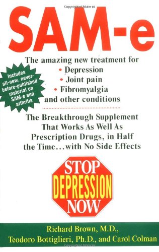 Beispielbild fr Stop Depression Now: SAM-e: The Breakthrough Supplement that Works as Well as Prescription Drugs zum Verkauf von SecondSale