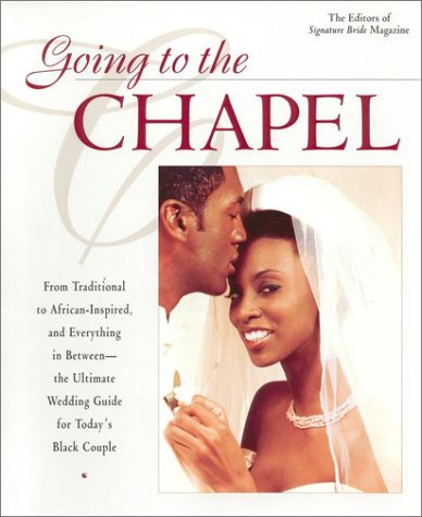 9780425176504: Going to the Chapel: The Ultimate Wedding Guide for Today's Black Couple