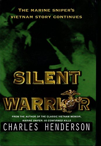 9780425176603: Silent Warrior: The Marine Sniper's Vietnam Story Continues