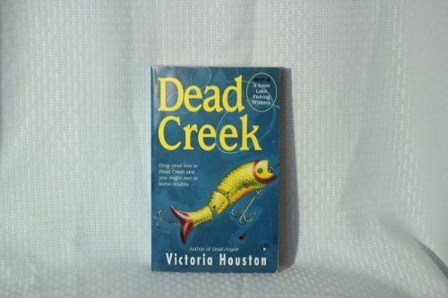 Imagen de archivo de Dead Creek (Loon Lake Fishing Mystery) a la venta por HPB-Ruby