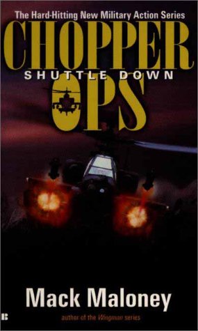 Stock image for Chopper Ops 3: Shuttle Down for sale by Once Upon A Time Books