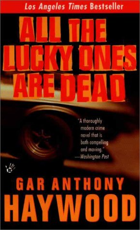 Imagen de archivo de All the Lucky Ones Are Dead (Aaron Gunner Mystery) a la venta por Half Price Books Inc.