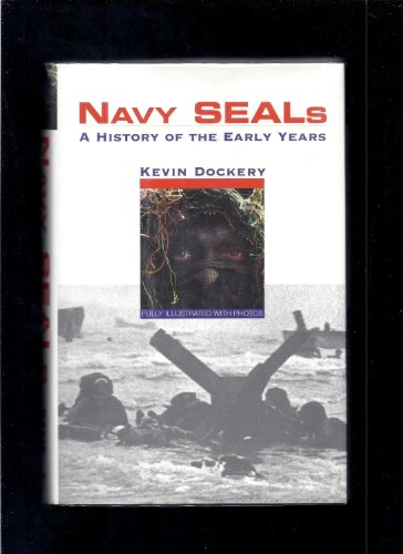 Beispielbild fr Navy Seals: A History of the Early Years zum Verkauf von Wonder Book