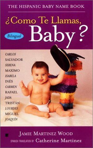 Stock image for Como Te Llamas, Baby? = What's Your Name, Baby? for sale by ThriftBooks-Dallas