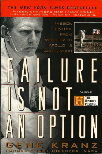 Beispielbild fr Failure is not an Option: Mission Control from Mercury to Apollo 13 and Beyond zum Verkauf von Wonder Book