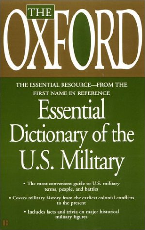 Imagen de archivo de The Oxford Essential Dictionary of the U.S. Military a la venta por ThriftBooks-Atlanta