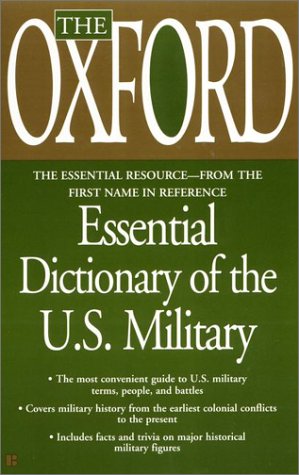 Stock image for The Oxford Essential Dictionary of the U.S. Military for sale by ThriftBooks-Atlanta