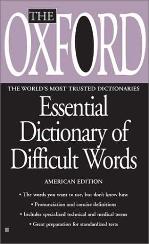 Imagen de archivo de The Oxford Essential Dictionary of Difficult Words a la venta por Better World Books