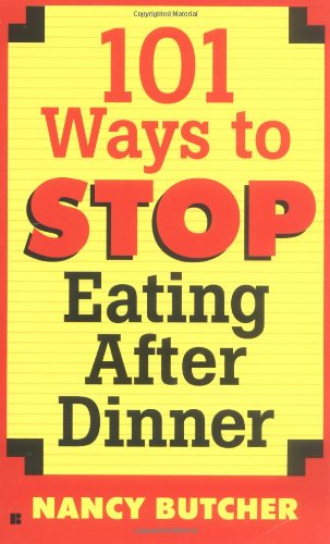 101 Ways to Stop Eating After Dinner (9780425180952) by Butcher, Nancy