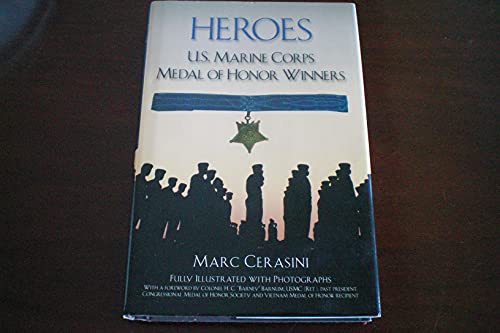 Stock image for Heroes: U.S. Marine Corps Medal of Honor Winners for sale by Wonder Book