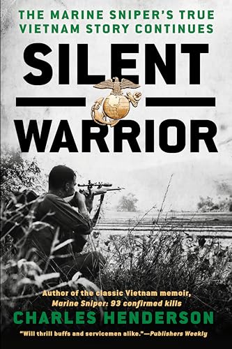 Stock image for Silent Warrior: The Marine Sniper's Vietnam Story Continues for sale by SecondSale