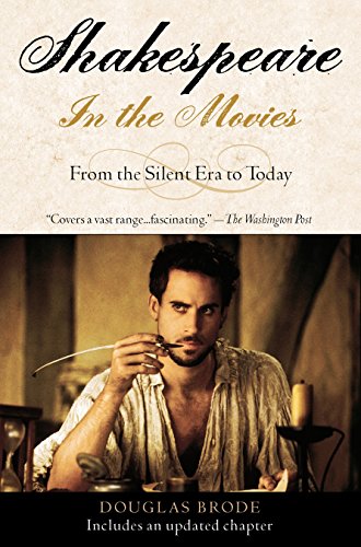 Stock image for Shakespeare in the Movies: From the Silent Era to Today for sale by WorldofBooks