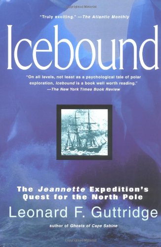 Stock image for Icebound : the Jeannette Expeditions Quest for the North Pole for sale by Firefly Bookstore