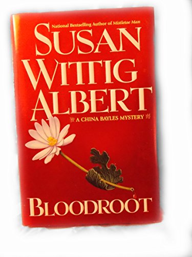 Stock image for Bloodroot (China Bayles Mystery) for sale by Gulf Coast Books