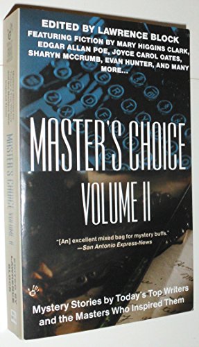 Beispielbild fr Master's Choice Vol. II: Mystery Stories by Today's Top Writers and the Masters who Inspired Them Vol II zum Verkauf von Heisenbooks