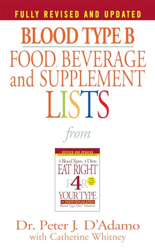 Beispielbild fr Blood Type B Food, Beverage and Supplement Lists zum Verkauf von Better World Books