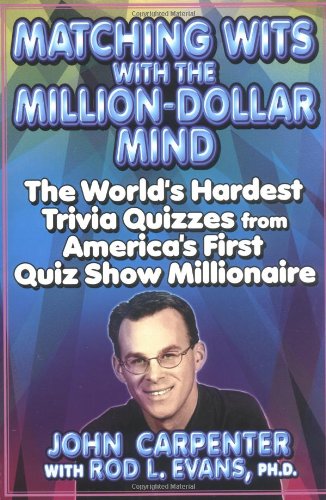 Stock image for Matching Wits with the Million-Dollar Mind: The World;s Hardest Trivia Quizzes from America's First Quiz Show Millionaire for sale by BooksRun