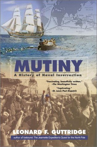 Beispielbild fr Mutiny : A History of Naval Insurrection zum Verkauf von Better World Books: West