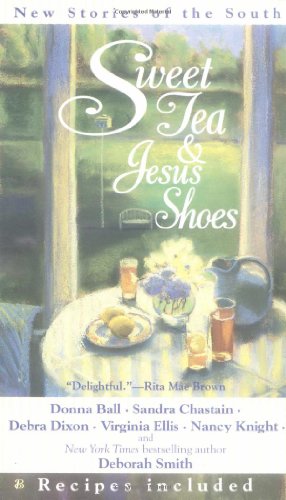 Beispielbild fr Sweet Tea and Jesus Shoes zum Verkauf von ThriftBooks-Atlanta
