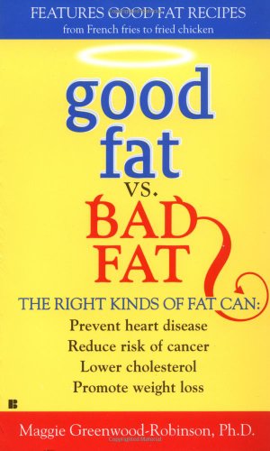 Imagen de archivo de Good Fat Vs. Bad Fat a la venta por ThriftBooks-Dallas