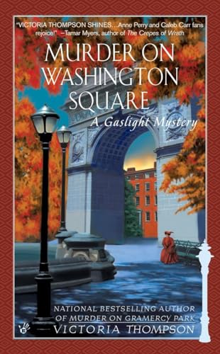 Beispielbild fr Murder on Washington Square: A Gaslight Mystery zum Verkauf von Wonder Book