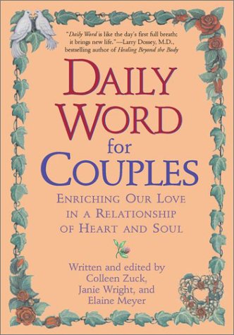 Beispielbild fr A Daily Word for Couples : Enriching Our Love in a Relationship of Heart and Soul zum Verkauf von Better World Books