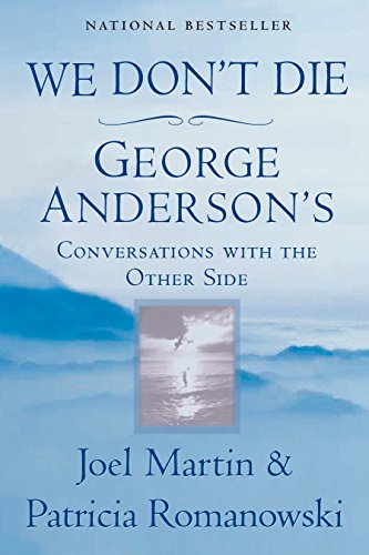 Stock image for We Don't Die : George Anderson's Conversations with the Other Side for sale by Better World Books
